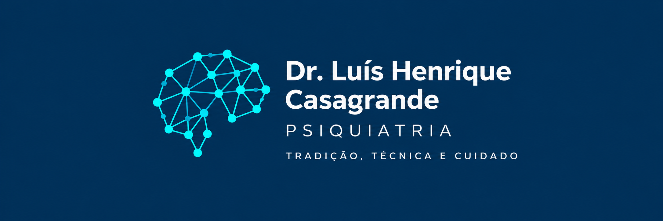 Dr. Luís Henrique Casagrande — Psiquiatria. Tradição, técnica e cuidado.